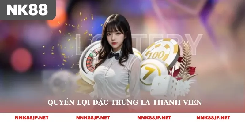 Quyền lợi đặc trưng là thành viên